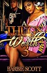 A Thugs Worth 3