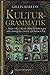 Kulturgrammatik: Hur du ökar din förmåga att umgås över gränserna