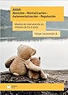 Amar. Atención - Mentalización - Automentalización - Regulación: Modelo de intervención en infantes de 0 a 6 años (Spanish Edition)