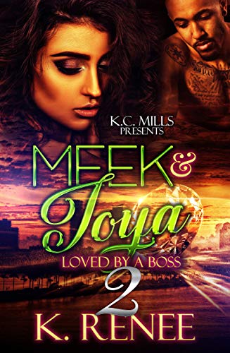 Loved by a Boss: Meek & Toya 2