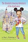 The Absolutely Amazing Adventures of Ava Appelsawse The Absolutely Amazing Adventures of Ava Appelsawse