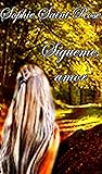 Sígueme, amor (Spanish Edition)