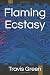Flaming Ecstasy