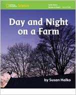 National Geographic Science K (Earth Science: Day and Night): Become an Expert: Day and Night on a Farm