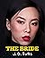 The Bride by J.D. Tufts