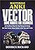 Mastering Anki Vector Home Robots  by Derrick Richard