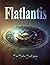 Flatlantis