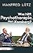 Was hilft Psychotherapie, H...