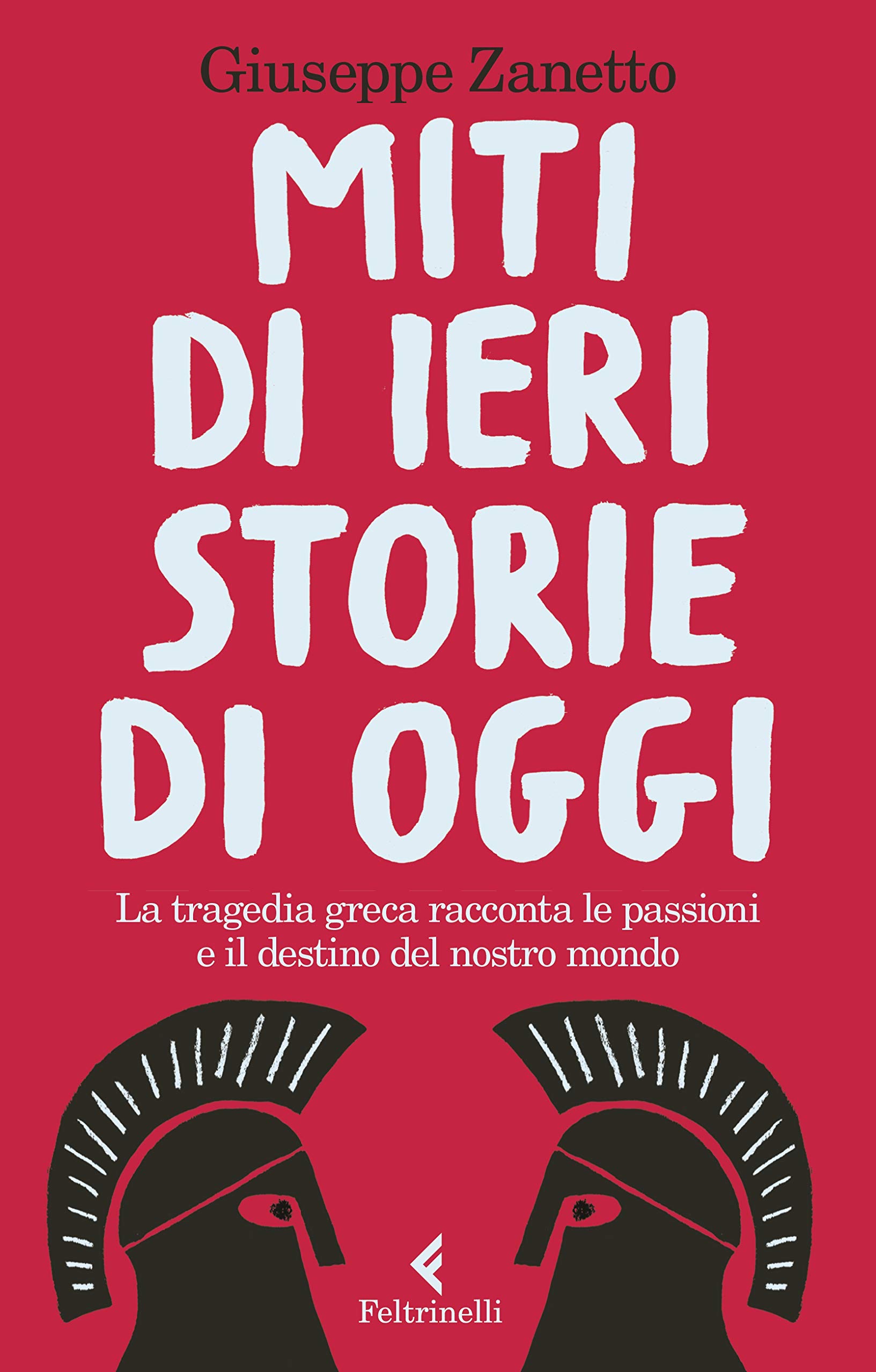 Miti di ieri storie di oggi