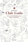 Club Godo: Una ca...
