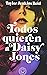 Todos quieren a Daisy Jones