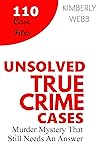 Unsolved True Crime Cases: Murder Mystery That Still Needs An Answer