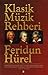 Klasik Müzik Rehberi by Feridun Hürel