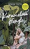 Karamelová džungle by Tereza Salte