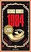 1984 by George Orwell 1984 by George Orwell