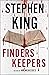 Finders Keepers by Stephen        King