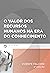 O valor dos recursos humanos na era do conhecimento by VICENTE FALCONI CAMPOS