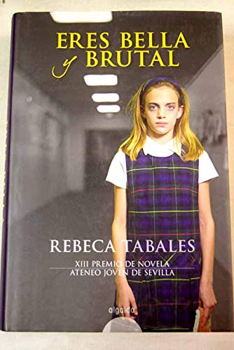 Portada de Eres bella y brutal, de Rebeca Tabales