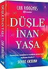 Düşle, İnan Yaşa