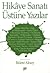 Hikâye Sanatı Üstüne Yazılar by Bülent Aksoy