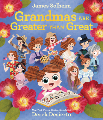 Grandmas Are Greater Than Great: A Heartfelt Picture Book for Kids (Ages 4-8) About Generations and Family Love