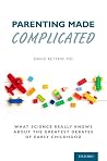 PARENTING MADE COMPLICATED PARENTING MADE COMPLICATED