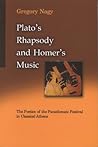 Plato's Rhapsody and Homer's Music: The Poetics of the Panathenaic Festival in Classical Athens (Hellenic Studies Series)