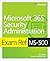Exam Ref MS-500 Microsoft 3...