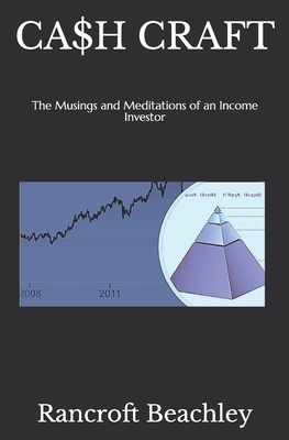 CA$H CRAFT: The Musings and Meditations of an Income Investor