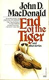 End of the Tiger ...