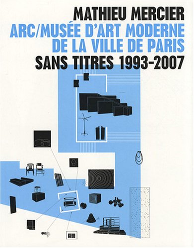 Mathieu Mercier Sans titres 1993-2007 - ARC/Musée d'art moderne de la ville de Paris