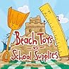 Beach Toys vs. School Supplies