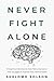Never Fight Alone: 51 Inspi...