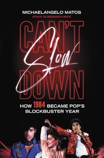 Can't Slow Down: How 1984 Became Pop's Blockbuster Year