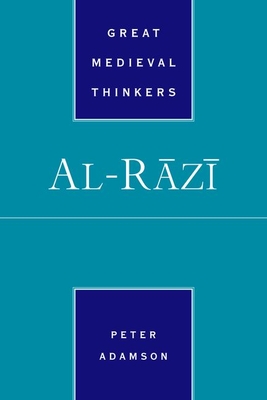 Al-Rāzī (Great Medieval Thinkers)