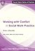 Working with Conflict in Social Practice