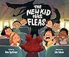 The New Kid Has Fleas by Ame Dyckman