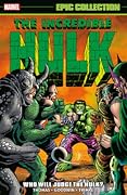 Incredible Hulk Epic Collection, Vol. 5: Who Will Judge the Hulk?