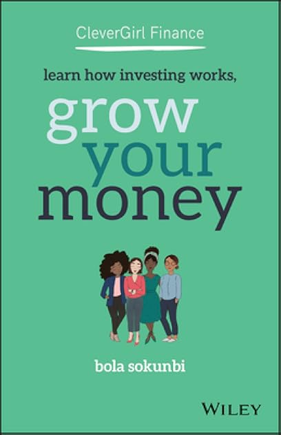Clever Girl Finance: Learn How Investing Works, Grow Your Money