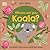 Where Are You Koala?