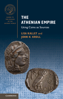 The Athenian Empire (Guides to the Coinage of the Ancient World)