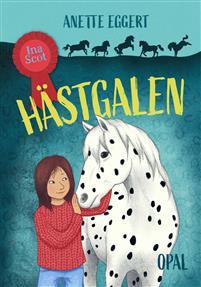 Hästgalen (Ina Scot #1)
