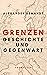 Grenzen: Geschichte und Geg...