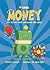 Basher Money: How to Save, ...