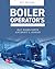 Boiler Operator's Guide, 5E by Ray Wohlfarth