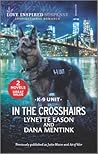 In the Crosshairs by Lynette Eason