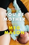 You Be Mother