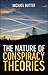 The Nature of Conspiracy Theories
