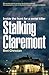 Stalking Claremont: Inside ...