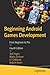 Beginning Android Games Development: From Beginner to Pro
